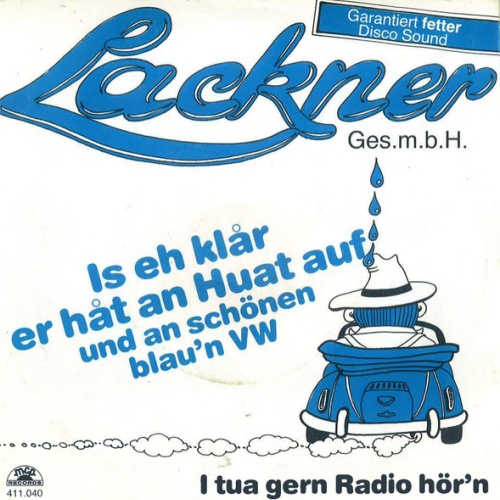Vinyl / Lackner Ges.m.b.H.* - Is Eh Klår Er Håt An Huat Auf Und An Schönen Blau'n VW