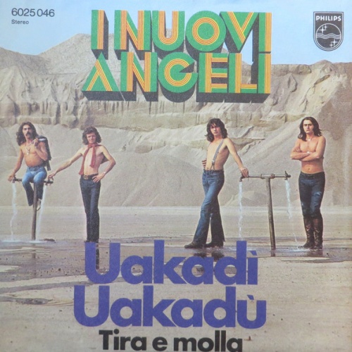 Vinyl / I Nuovi Angeli - Uakadì Uakadù / Tira E Molla