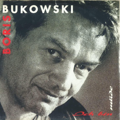 Vinyl / Boris Bukowski - Ich Bin Müde