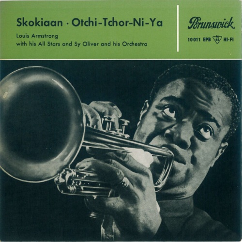 Vinyl / Louis Armstrong With His All Stars* And Sy Oliver And His Orchestra - Skokiaan / Otchi-Tchor-Ni-Ya