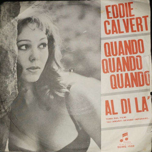 Vinyl / Eddie Calvert - Quando Quando Quando / Al Di La'
