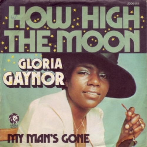 Vinyl / Gloria Gaynor - How High The Moon / My Man's Gone