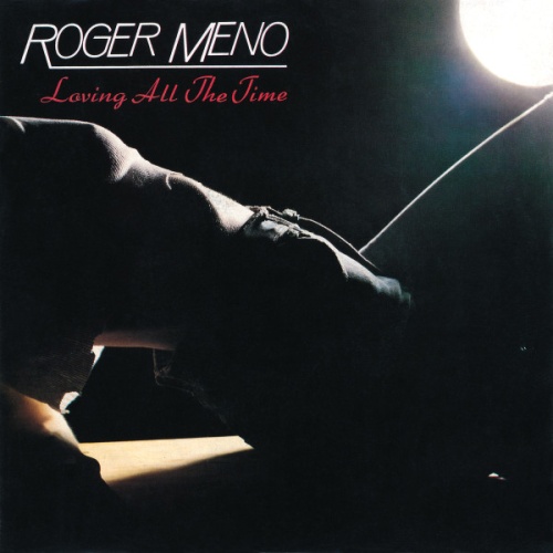Vinyl / Roger Meno - Loving All The Time