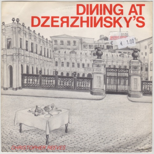 Vinyl / Christopher Reeves / Peter Jennings - Dining At Dzerzhinsky's / Floor Show At Dzerzhinsky's
