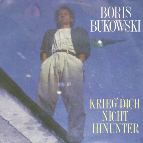 Vinyl / Boris Bukowski - Krieg' Dich Nicht Hinunter