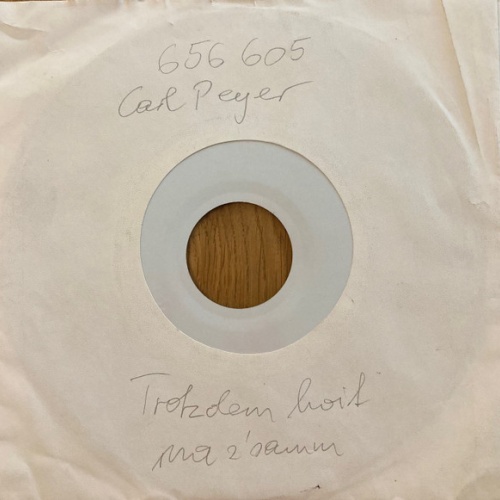 Vinyl / Carl Peyer - Trotzdem Halt Ma Zamm