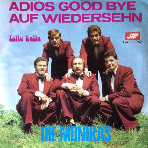 Vinyl / Die Monikas - Adios Good Bye Auf Wiedersehn / Lille Lullu