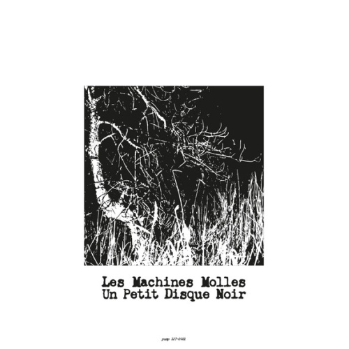 Vinyl / Les Machines Molles - Un Petit Disque Noir