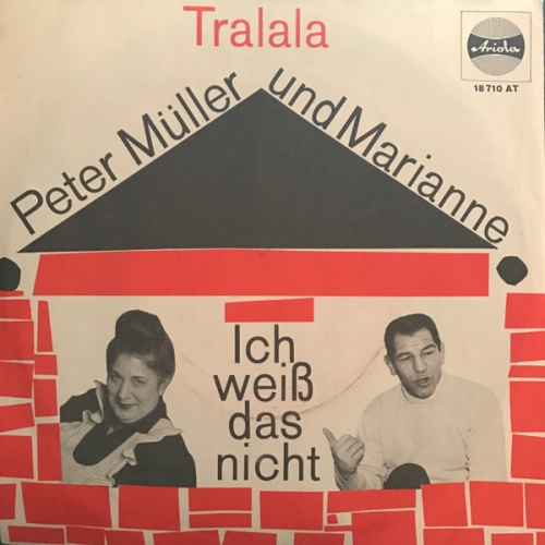 Vinyl / Peter Müller (2) Und Marianne (52) - Tralala / Ich Weiß Das Nicht