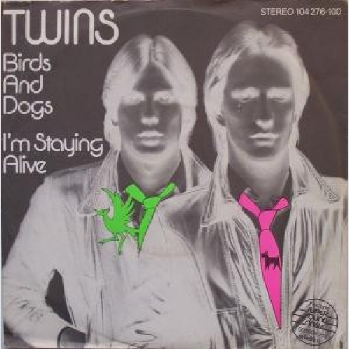 Vinyl / Twins* - Birds And Dogs / I'm Staying Alive