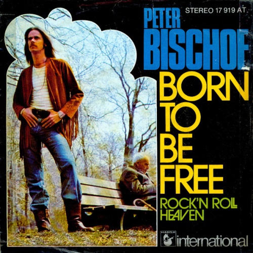 Vinyl / Peter Bischof - Born To Be Free
