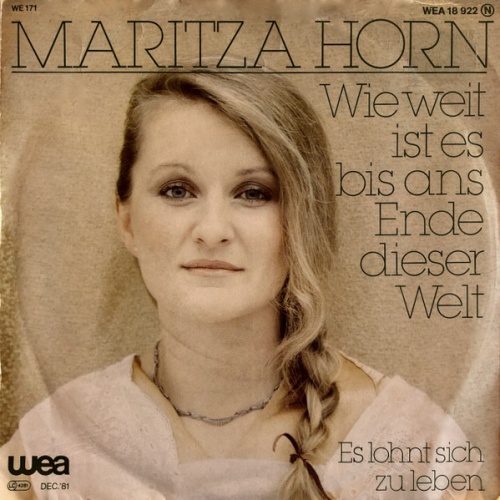 Vinyl / Maritza Horn - Wie Weit Ist Es Bis Ans Ende Dieser Welt