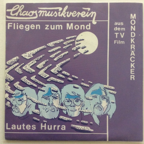 Vinyl / Chaos Musikverein - Fliegen Zum Mond / Lautes Hurra