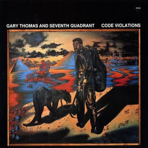 Vinyl / Gary Thomas And Seventh Quadrant - Code Violations