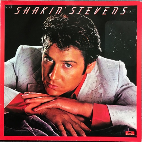Vinyl / Shakin' Stevens - Shakin' Stevens