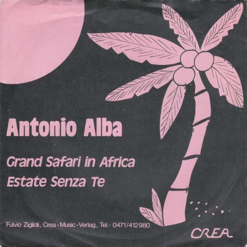 Vinyl / Antonio Alba (2) - Grand Safari In Africa / Estate Senza Te