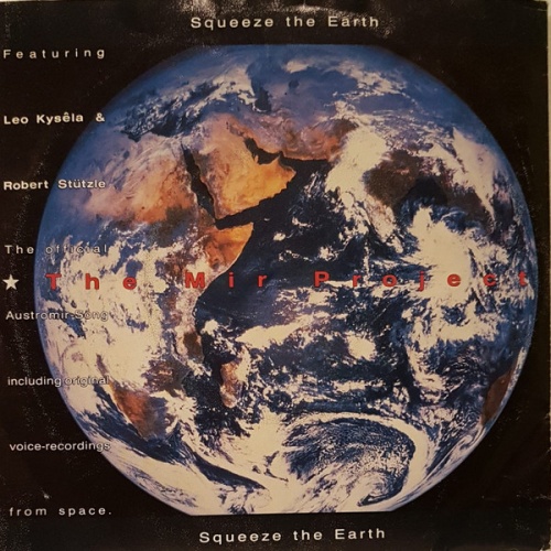Vinyl / The Mir Project Featuring Leo Kysêla & Robert Stützle - Squeeze The Earth