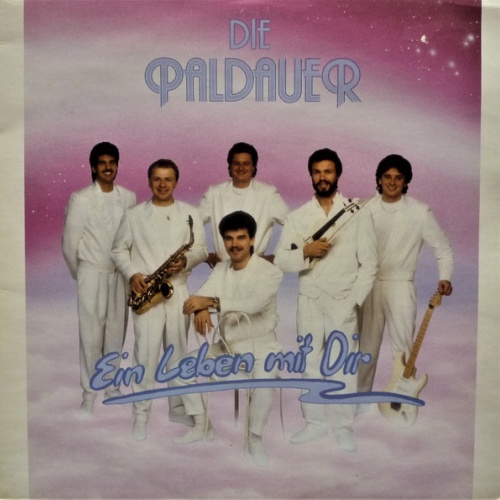 Vinyl / Die Paldauer - Ein Leben Mit Dir