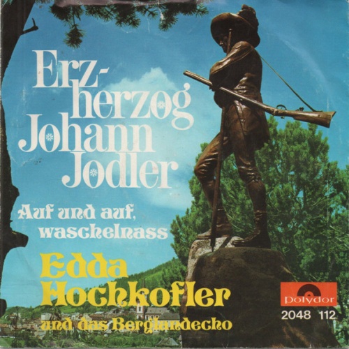 Vinyl / Edda Hochkofler Und Das Berglandecho - Erzherzog Johann Jodler