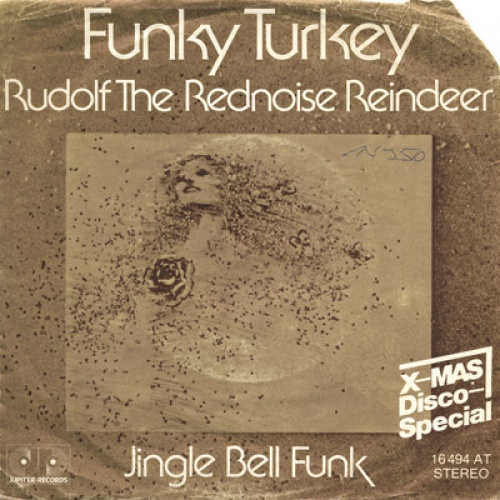 Vinyl / Funky Turkey - Rudolf The Rednoise Reindeer