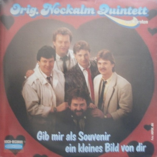 Vinyl / Orig. Nockalm Quintett Aus Kärnten* - Gib Mir Als Souvenir Ein Kleines Bild Von Dir