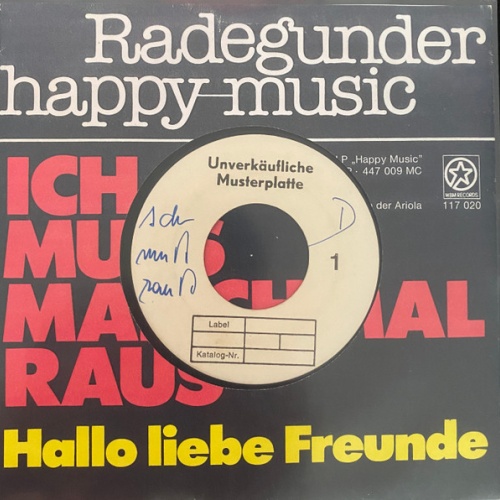 Vinyl / Radegunder Happy-Music - Ich Muss Manchmal Raus / Hallo Liebe Freunde