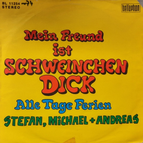 Vinyl / Stefan, Michael + Andreas - Mein Freund Ist Schweinchen Dick