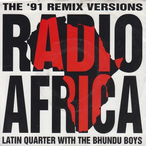 Vinyl / Latin Quarter With The Bhundu Boys* - Radio Africa (The '91 Remix Versions)