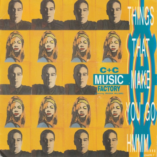 Vinyl / C + C Music Factory Featuring Freedom Williams - Things That Make You Go Hmmm...