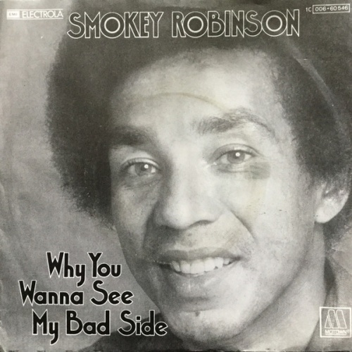 Vinyl / Smokey Robinson - Why You Wanna See My Bad Side