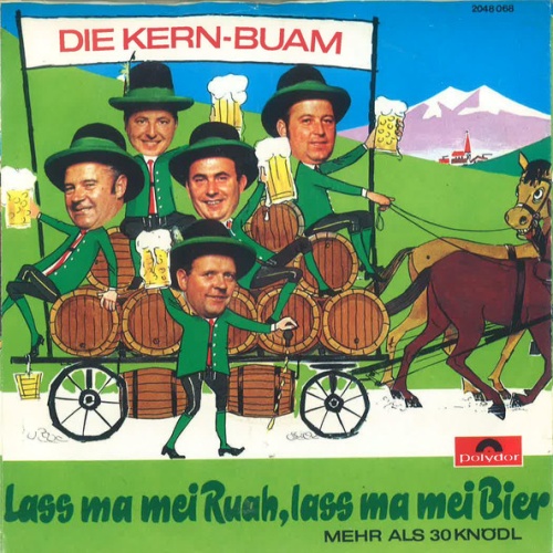 Vinyl / Die Kern Buam - Lass Ma Mei Ruah, Lass Ma Mei Bier