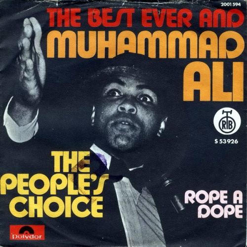 Vinyl / The Best Ever & Muhammad Ali (2) - The People's Choice / Rope A Dope