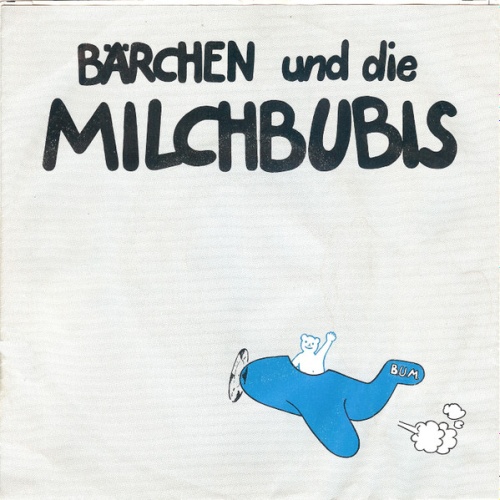 Vinyl / Bärchen Und Die Milchbubis - Muskeln