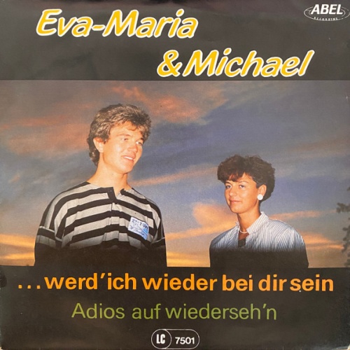 Vinyl / Eva-Maria & Michael Müller - ... Werd'ich Wieder Bei Dir Sein / Adios Auf Wiederseh'n