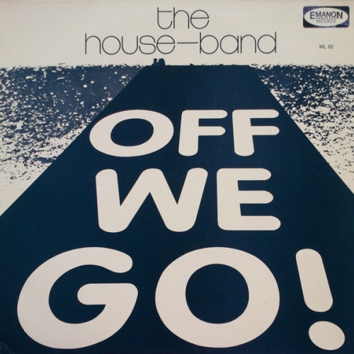 Vinyl / The House-Band - Off We Go