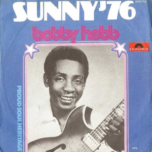 Vinyl / Bobby Hebb - Sunny '76 / Proud Soul Heritage