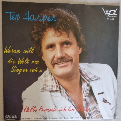 Vinyl / Tex Haper - Warum Will Die Welt Nur Sieger Seh'n / Hallo Freunde, Ich Bin Pleite