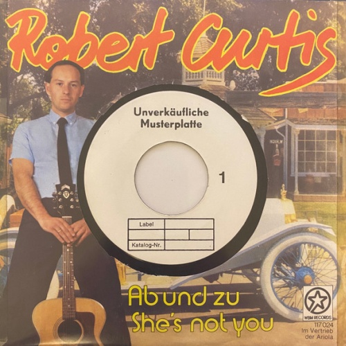 Vinyl / Robert Curtis (6) - Ab Und Zu / She's Not You