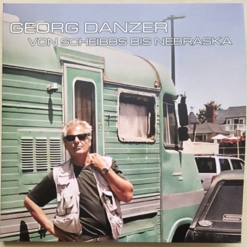 Vinyl / Georg Danzer - Von Scheibbs Bis Nebraska