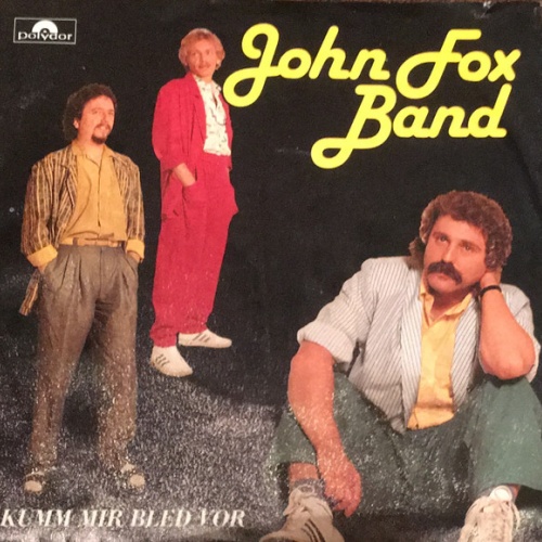 Vinyl / John Fox Band - I Kumm Mir Bled Vor