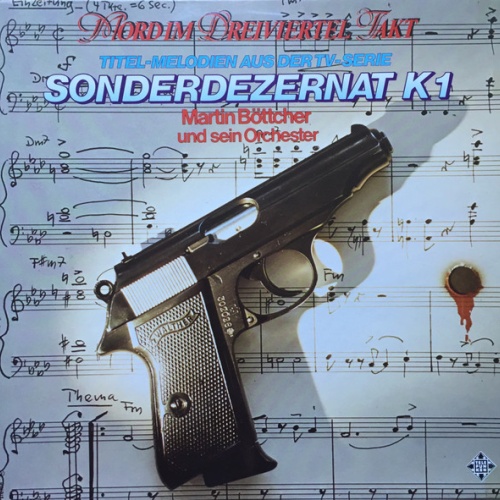 Vinyl / Martin Böttcher Und Sein Orchester* - Mord Im Dreiviertel-Takt - Titel-Melodien Aus Der TV-Serie Sonderdezernat K 1