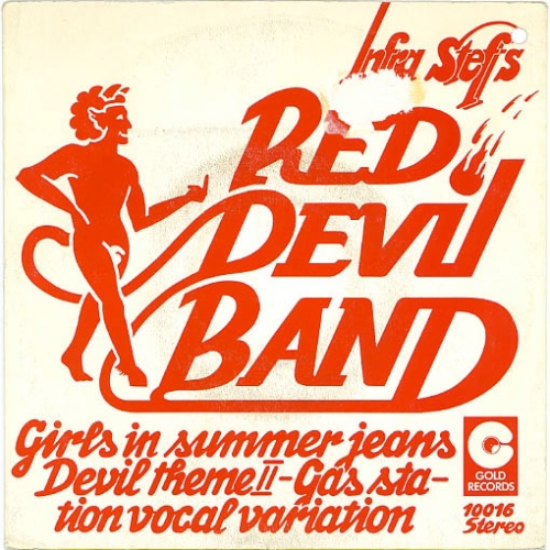 Vinyl / Infra Steff's Red Devil Band - Girls In Summer Jeans / Devil Theme II - Gas Station Vocal Variation