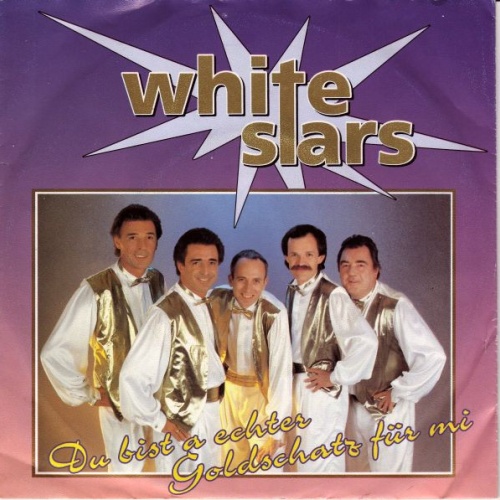 Vinyl / White Stars - Du Bist A Echter Goldschatz Für Mi