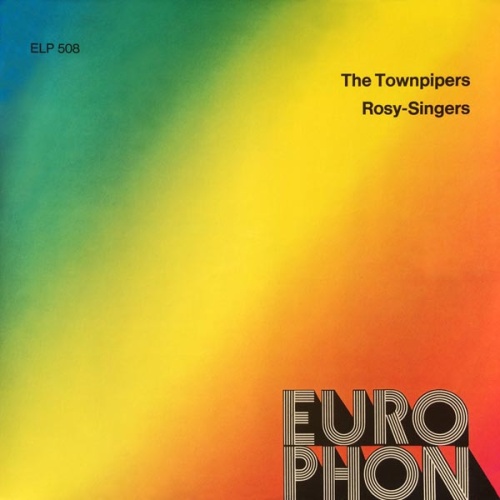 Vinyl / The Townpipers / Rosy-Singers* - The Townpipers / Rosy-Singers