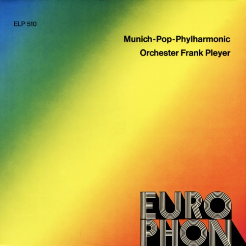 Vinyl / Munich-Pop-Phylharmonic / Orchester Frank Pleyer - Munich-Pop-Phylharmonic / Orchester Frank Pleyer