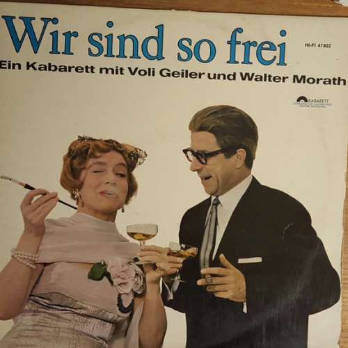 Vinyl / Voli Geiler, Walter Morath - Wir Sind So Frei