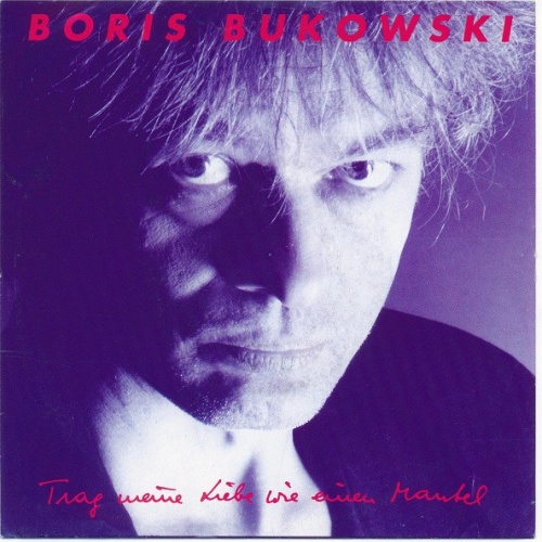 Vinyl / Boris Bukowski - Trag Meine Liebe Wie Einen Mantel