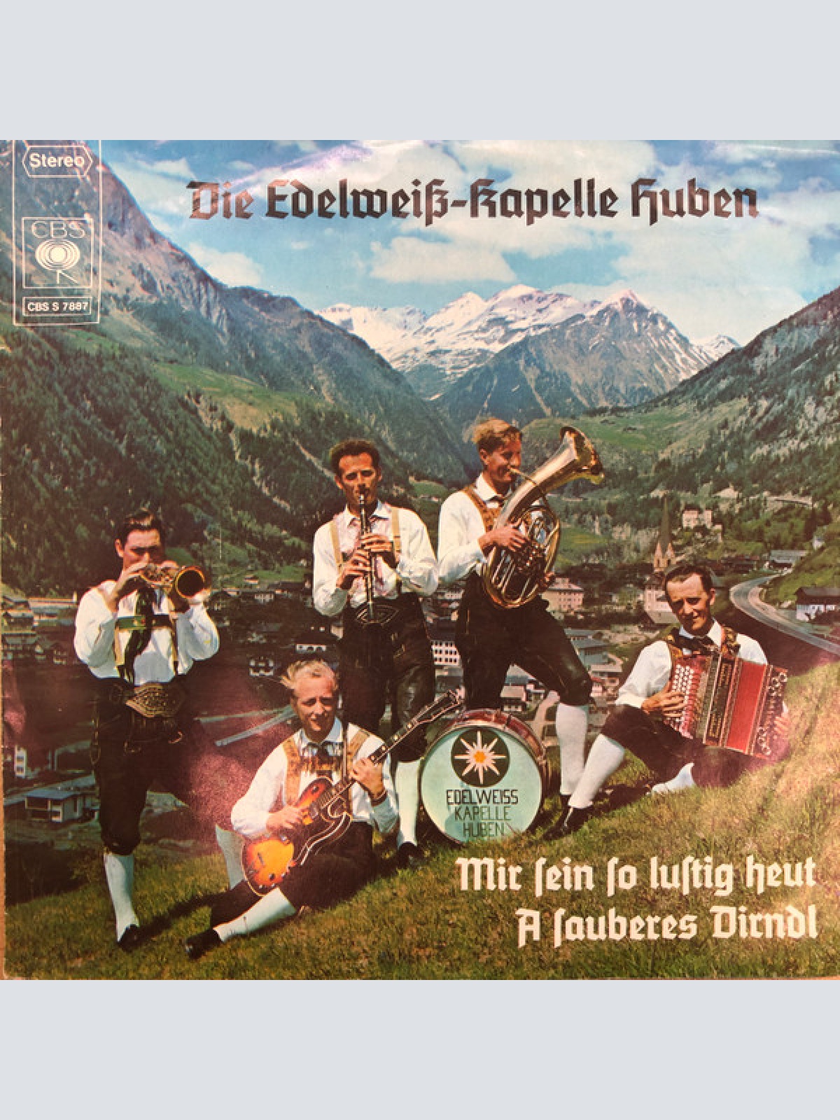 Vinyl / Die Edelweiss Kapelle Huben - Mir Sein So Lustig Heut / A Sauberes Dirndl
