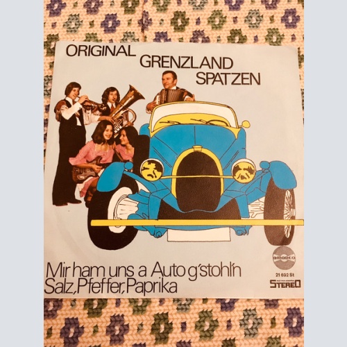 Vinyl / Original Grenzland Spatzen - Mir Ham Uns A Auto G'stohl'n