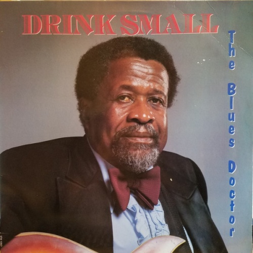 Vinyl / Drink Small - The Blues Doctor